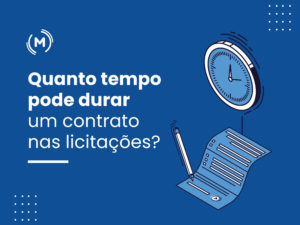 Quanto pode durar um contrato nas licitações